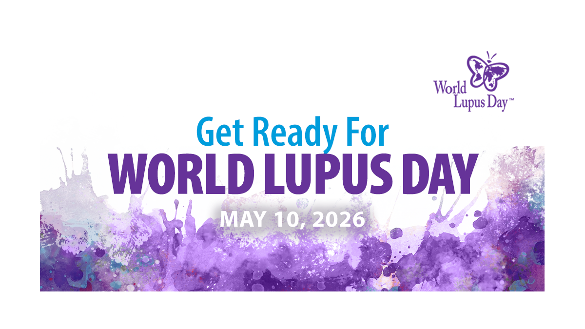 Join the Global Lupus Community on World Lupus Day to Make Lupus Visible!